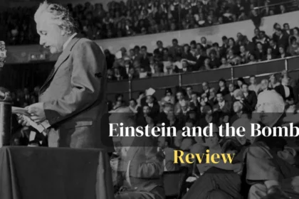 Einstein and the Bomb Review