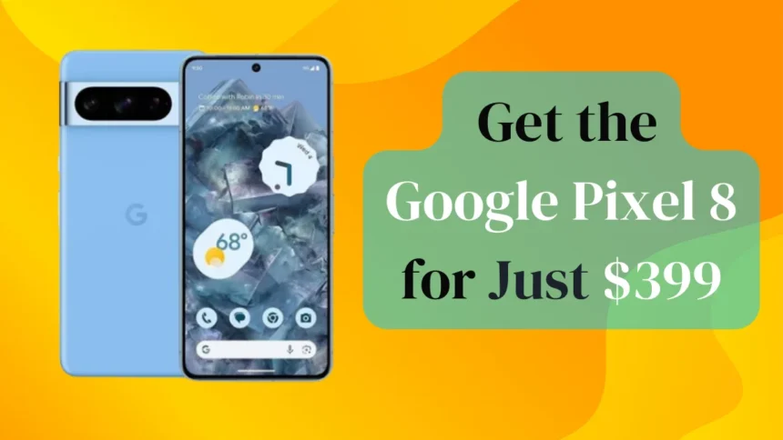 Get the Google Pixel 8 for Just $399 with Mint Mobile's Exclusive Offer!